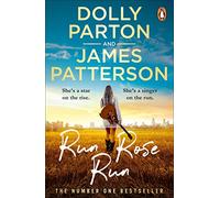 Run Rose Run: The smash-hit Sunday Times bestseller
