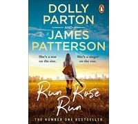 Run Rose Run: The smash-hit Sunday Times bestseller