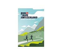 Run The Alps Switzerland: 30 Must-Do Trail Runs