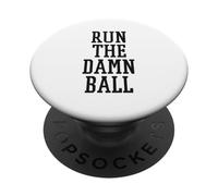 Run The Damn Ball Running Back Football Coach Runningback PopSockets PopGrip Adhésif