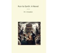Run to Earth: A Novel