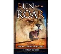 Run To The Roar by Rolfe Carawan Randy Forbes, Rolfe Carawan (Auteur)