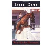 Ferrol Sams Run with the Horsemen (Poche)