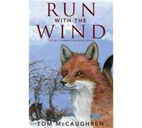 Run with the Wind by Tom McCaughren Inconnu (Auteur)