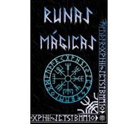 Runas Mágicas: Manual para Principiantes de las Runas Nórdicas Futhark