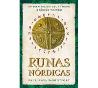 Runas nórdicas: Interpretación del antiguo oráculo vikingo