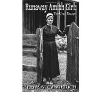 Runaway Amish Girl: The Great Escape
