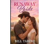 Runaway Bride: She escaped the wedding, found a small town, and discovered a love she never expected