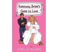 Runaway Bride's Guide To Love