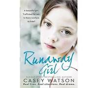 Runaway Girl Casey Watson (Auteur)