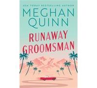 Runaway Groomsman by Meghan Quinn Meghan Quinn (Auteur)
