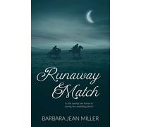 Runaway Match - Barbara Jean Miller - The Wild Rose Press, Inc. - ebook (ePub) - Livre
