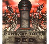 Runaway Totem - Zed