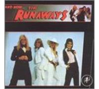 Runaways - and Now The Runaways [Import]