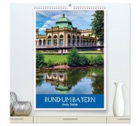 Rund um Bayern (hochwertiger Premium Wandkalender 2026 DIN A2 hoch), Kunstdruck in Hochglanz: Besuchen Sie mit diesem Kalender bayerische Städte