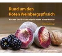 Rund Um Den Roten Weinbergspfirsich