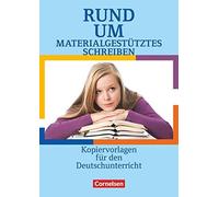 Rund Um Materialgestütztes Schreiben - Sekundarstufe I