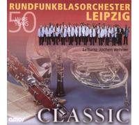 Rundfunk-Blasorchester Leipzig - Classic - 50 Jahre/ Years