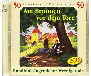 Rundfunk-Jugendchor Wernigerode - Am Brunnen Vor dem Tore-50 Deutsche Volkslieder