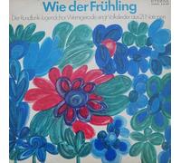 Rundfunk-Jugendchor Wernigerode - Friedrich Krell - Various - Wie Der Frühling (Volkslieder Aus 21 Nationen) - Eterna - 8 35 059