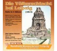 Rundfunkblasorchester Leipzig - Die Völkerschlacht Bei Leipzig