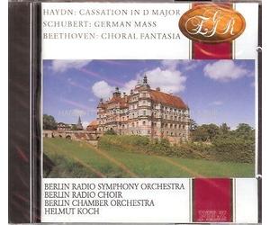 Rundfunkchor Berlin Dir Helmut Koch Jouent Joseph Haydn Cassation En Ré Majeur Pour 4 Cors Et Cordes Schubert Deutsche Messe Allemande D 872 Beethoven Fantaisie Chorale Op 80 Avec Günter Kootz Piano