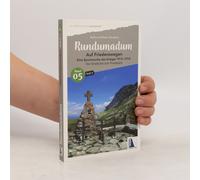 Rundumadum: Auf Friedenswegen. Eine Spurensuche Des Krieges 1915-1918 Peter Schubert