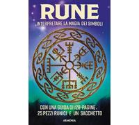 Rune. Interpretare la magia dei simboli. Con 25 pezzi runici. Con sacchetto