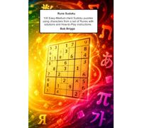 Rune Sudoku: 100 Easy-Medium-Hard Sudoku puzzles using characters from a set of Runes with solutions and How-to-Play instructions.