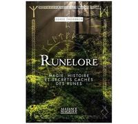 Runelore - Magie, Histoire Et Secrets Cachés Des Runes