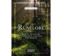 Runelore - Magie, histoire et secrets cachés des runes - Edred Thorsson - Alliance Magique - broché - Essai