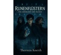 Runenflüstern: Das Erwachen der Runen