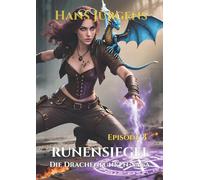 Runensiegel: Die Drachenfunken-Saga