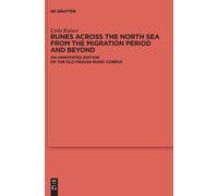 Runes Across The North Sea From The Migration Period And Beyond