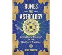 Runes and Astrology by Nigel Pennick Nigel Pennick (Auteur)