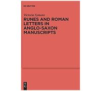 Runes And Roman Letters In Anglo-Saxon Manuscripts