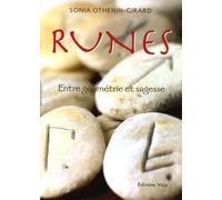 Runes - Entre geometrie et sagesse - Sonia Othenin-Girard - Vega Eds - broché - Essai