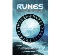Runes - Laissez les symboles de pouvoir vous parler...