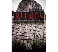 Runes, l'écriture des anciens Germains: Volume 1, Origines et développement
