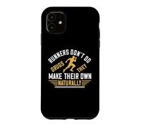 Runners Don't Do Drugs They Make Their Own Naturally Runner Coque pour iPhone 11