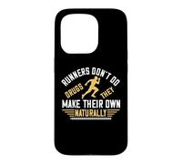 Runners Don't Do Drugs They Make Their Own Naturally Runner Coque pour iPhone 15 Pro
