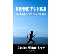 Runner's High: Lessons Learned from the Race