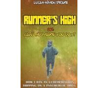Runner's High Or