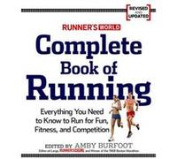 Runners World Complete Book of Running by Editors of Runners World Maga Amby Burfoot (Auteur)