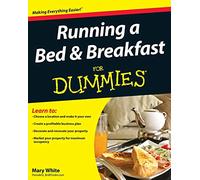 Running a Bed & Breakfast for Dummies
