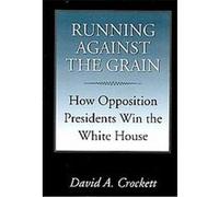 Running Against the Grain David A. Crockett (Auteur)
