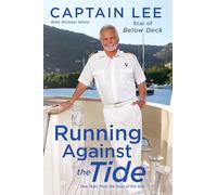 Running Against the Tide: True Tales from the Stud of the Sea