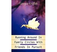 Running Around In Family Circles With Friends In Pursuit