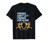 Running Crew Friends Don't Run Alone Objectifs de l'équipe T-Shirt