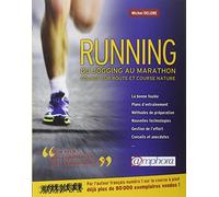 Running, du jogging au marathon: Course sur route et course nature